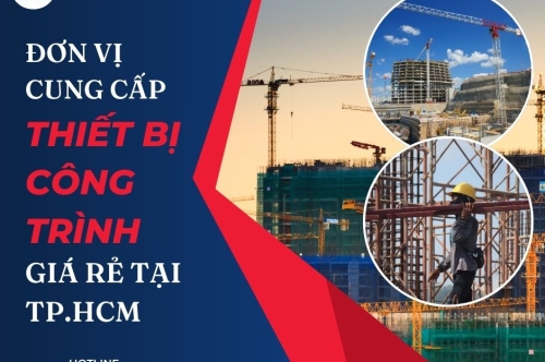 ĐƠN VỊ CUNG CẤP THIẾT BỊ CÔNG TRÌNH GIÁ RẺ TẠI TP.HCM