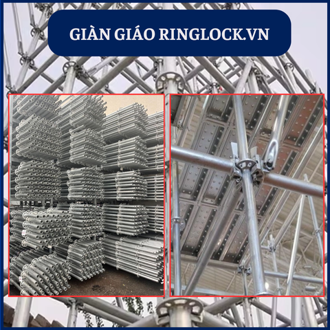 Giàn giáo ringlock - Giàn giáo đĩa: Hệ thống giàn giáo hiện đại bậc nhất hiện nay