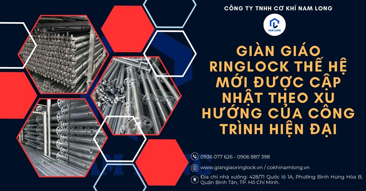 giàn giáo ringlock thế hệ mới được áp dụng trong công trình hiện đại ngày nay